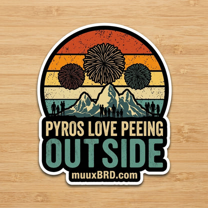 Pyros Love Peeing Outside Sticker